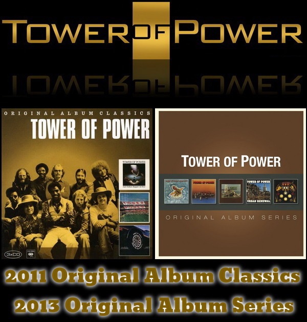 Tower Of Power - 2011 Original Album Classics ● 2013 Original Album Series - 3CD Box Set Sony Music ● 5CD Box Set Rhino Records 2011/2013