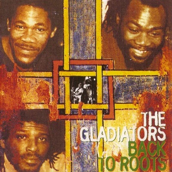The Gladiators - Back to Roots (1982)