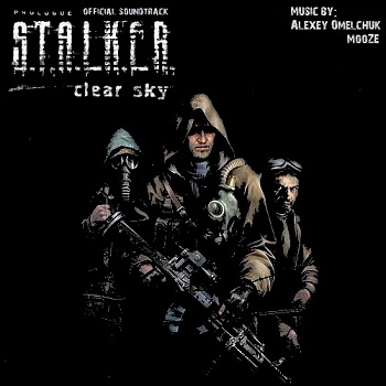 Alexey Omelchuk / MoozE - S.T.A.L.K.E.R.: Clear Sky OST (2008)