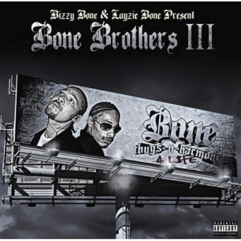 Bizzy Bone & Layzie Bone-Bone Brothers 3 2008