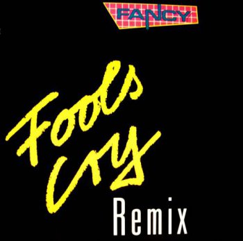 Fancy - Fools Cry (Remix) (Vinyl, 12'') 1988