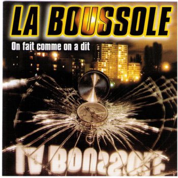 La Boussole-On Fait Comme On A Dit 1999
