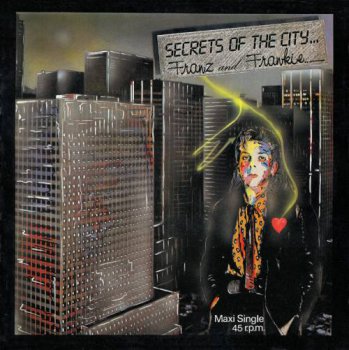 Franz And Frankie - Secret Of The City (Vinyl, 12'') 1986