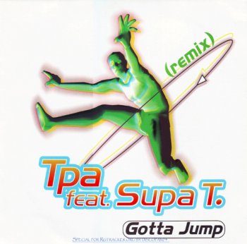 TPA feat Supa T. - Gotta Jump (Remix) (Vinyl, 12'') 1997