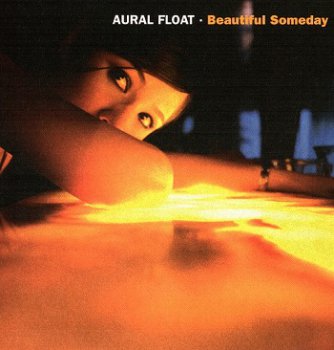 Aural Float - Beautiful Someday (2005)