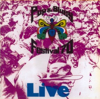 V/A - Pop & Blues Festival '70 Live 1970 (Reissue 2003)