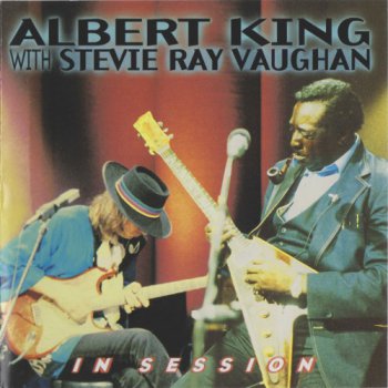 Albert King With Stevie Ray Vaughan - In Session  (1999)