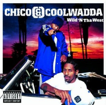 Chico & Coolwadda-Wild 'N Tha West 2001