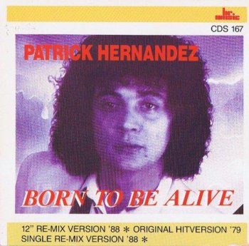 Patrick Hernandez - Born To Be Alive (CD, Maxi-Single) 2001