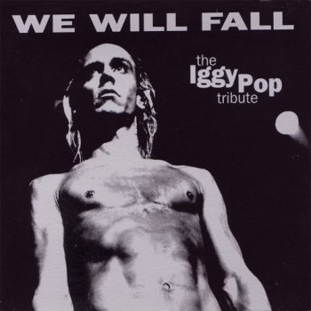 VA- We Will Fall  The Iggy Pop Tribute  (1997)