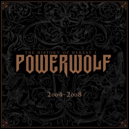 Powerwolf - The History Of Heresy I 2004-2008 [2CD] (2014)
