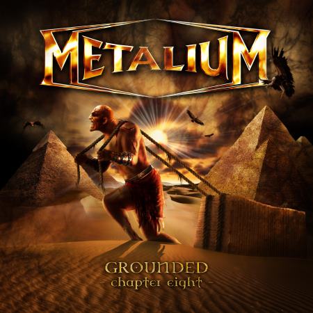 Metalium - Grounded: Chapter Eight (2009)