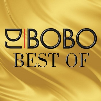 DJ Bobo - Best Of (20 Greatest Hits) (2014)