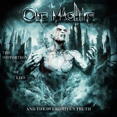 One Machine - The Distortion Of Lies and The Overdriven Truth (2014)