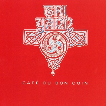 Tri Yann - Cafe Du Bon Coin (1983)