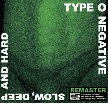 Type O Negative - Slow, Deep Deep And Hard [Reissue 2009] (1991)