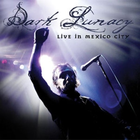 Dark Lunacy - Live In Mexico City (2013)