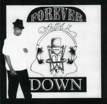 Trouble-Forever Puttin It Down 1997 