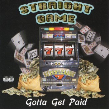 Straight Game-Gotta Get Paid 1996