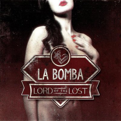 Lord Of The Lost - La Bomba [EP] (2014)
