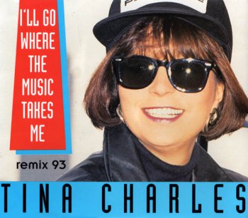 Tina Charles - I 'll Go Where The Music Takes Me (Remix '93) (CD, Maxi-Single) 1993