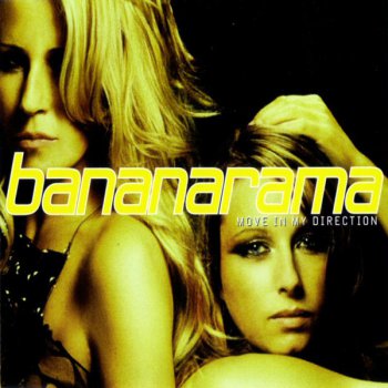 Bananarama - Move In My Direction (CD, Maxi-Single) 2005