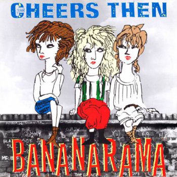 Bananarama - Cheers Then (Vinyl, 12'') 1982
