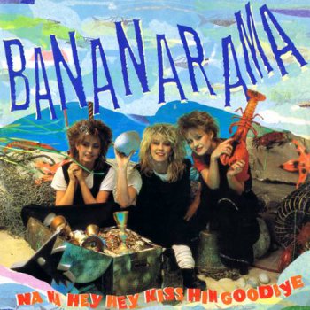 Bananarama - Na Na Hey Hey Kiss Him Goodbye (Vinyl, 12'') 1983
