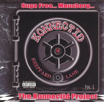 Suga Free… Mausberg… The Konnectid Project Vol. 1 2000