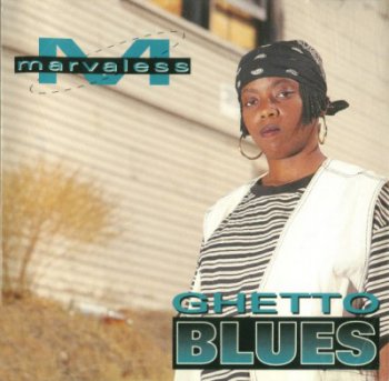 Marvaless-Ghetto Blues 1994