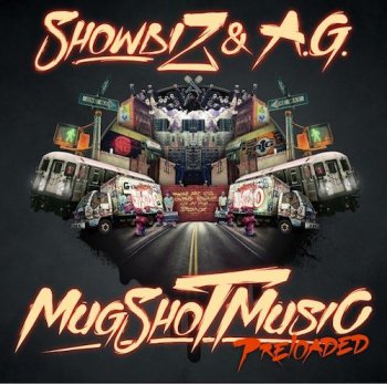 Showbiz & A.G.-MugShot Music Preloaded (Deluxe Edition) 2012
