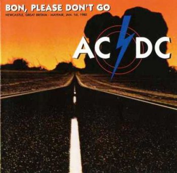  AC-DC - Bon, Please Don`t Go 1980 (Bootleg/Red Line 1992) 