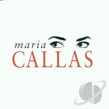 Maria Callas - Callas (2004)