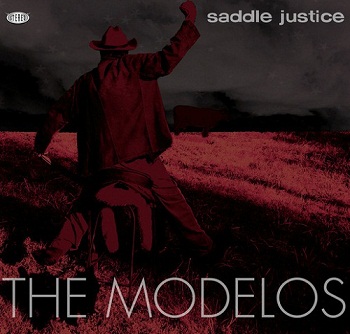 The Modelos - Saddle Justice (2008)