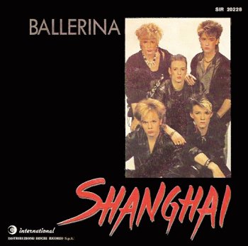 Shanghai - Ballerina (Vinyl, 7'') 1985
