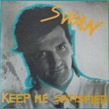 Swan - Keep Me Satisfied (Vinyl, 12'') 1988