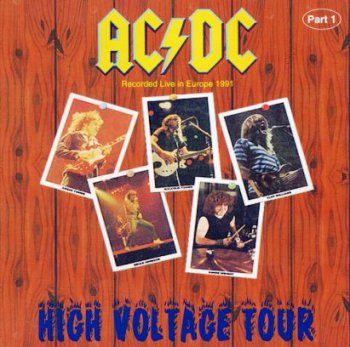 AC-DC - High Voltage Tour 1991 (Part 1 & 2/Bootleg 1994)