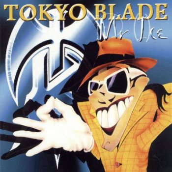 Tokyo Blade - Mr Ice (1998)