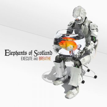 Elephants of Scotland - Execute and Breathe 2014