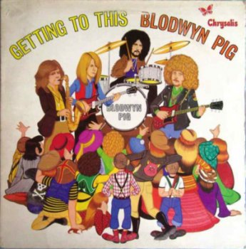 Blodwyn Pig - Getting To This 1970 (Vinyl Rip 24/96)