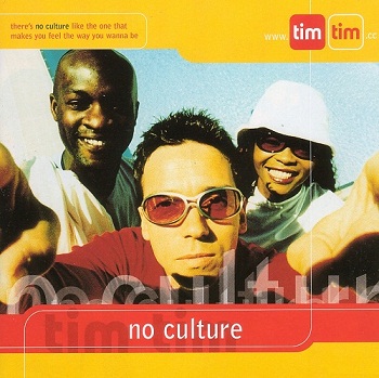 Tim Tim - No Culture (2001)