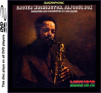 Grover Washington, Jr. - Soul Box - Vol.1 and 2 [DVD-Audio] (1973)