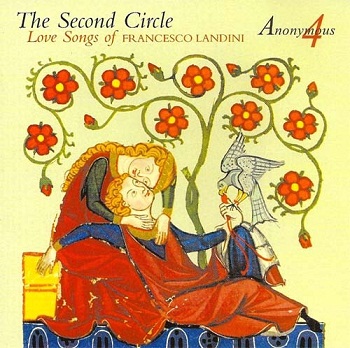 Francesco Landini - The Second Circle (Anonymous 4) (2001)