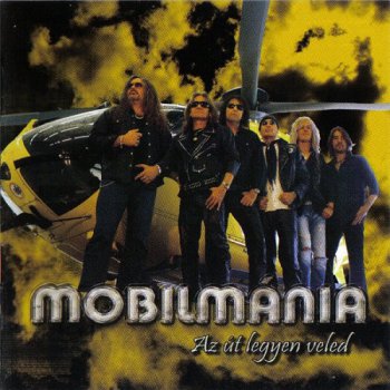 Mobilmania - Az Ut Legyen Veled (2010)