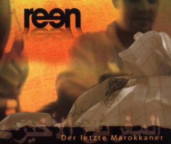 Reen-Der Letzte Marokkaner 2005