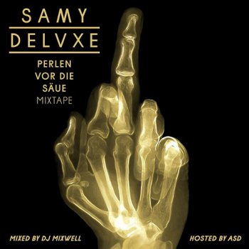 Samy Deluxe-Perlen Vor Die Saeue Mixtape 2013