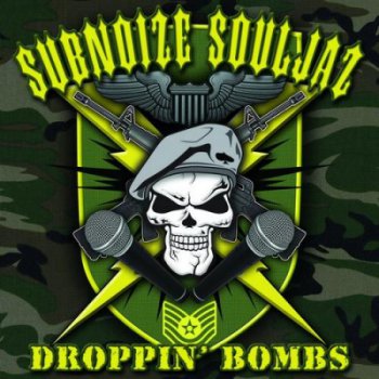 Subnoize Souljaz-Droppin' Bombs (Japan Edition) 2006