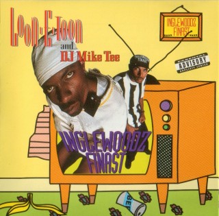 Loon-E-Toon And DJ Mike Tee-Inglewoodz Finast 1993