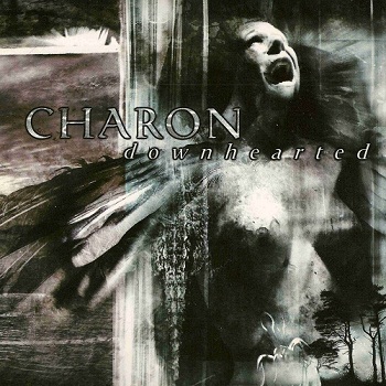 Charon - Downhearted (2002)