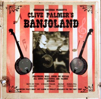Clive Palmer - Clive Palmer's Banjoland (2006)